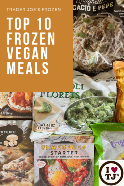 Top 10 Trader Joe's Frozen Vegan Meals