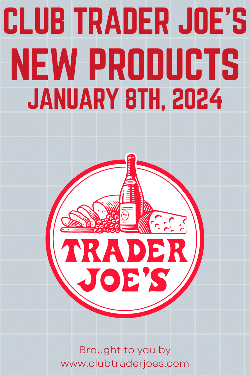 Trader Joe's New Products 1/8/24