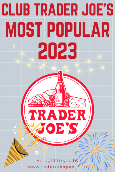 Club Trader Joe's Most Popular Products 2023
