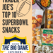 Trader Joe's Superbowl snacks