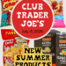 Trader Joe's New Products July 2025